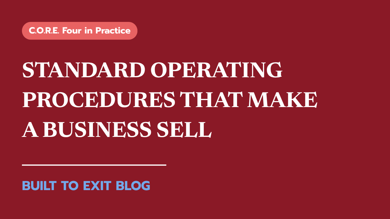 Standard Operating Procedures (SOPs) That Make a Business Sell